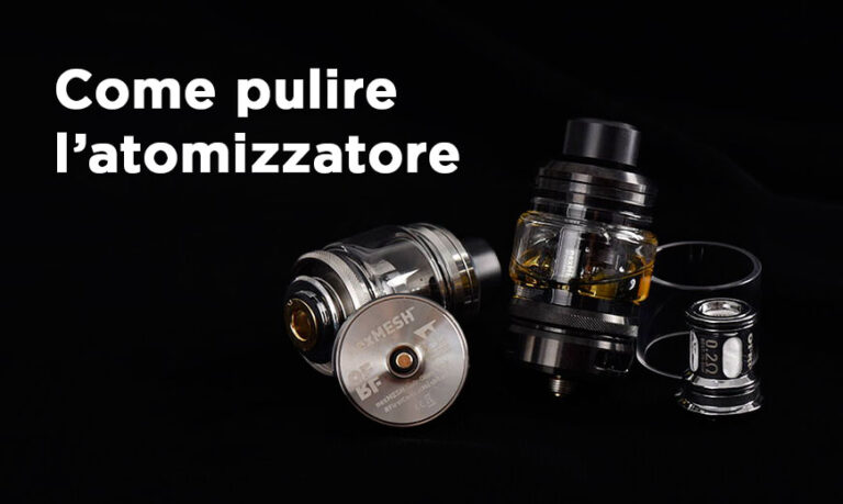 Come pulire l’atomizzatore della sigaretta elettronica