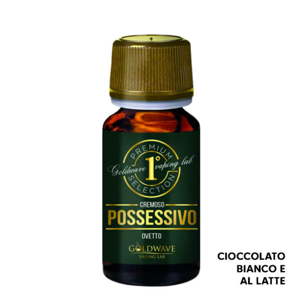 POSSESSIVO - Premium Selection - Aroma Concentrato 10ml - Goldwave