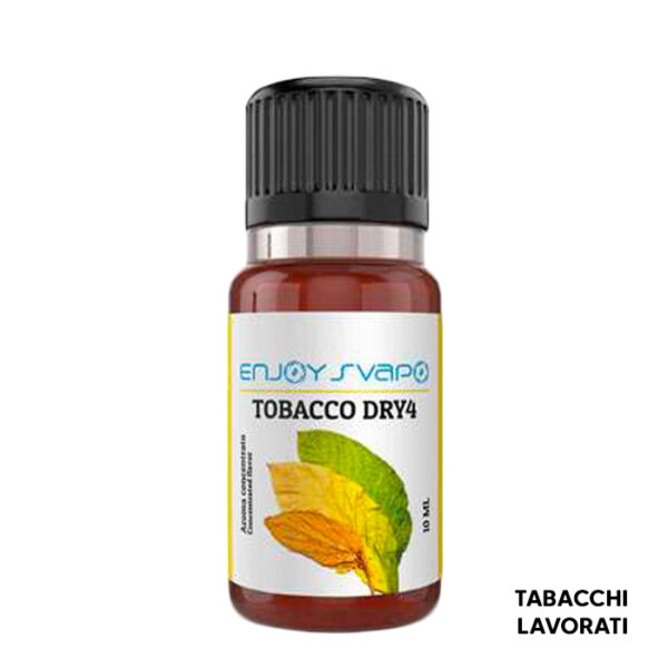 Tobacco Dry4 - Aroma Concentrato 10ml - Enjoy Svapo