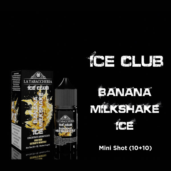 BANANA MILKSHAKE ICE - Ice Club - Aroma Mini Shot 10+10 - La Tabaccheria