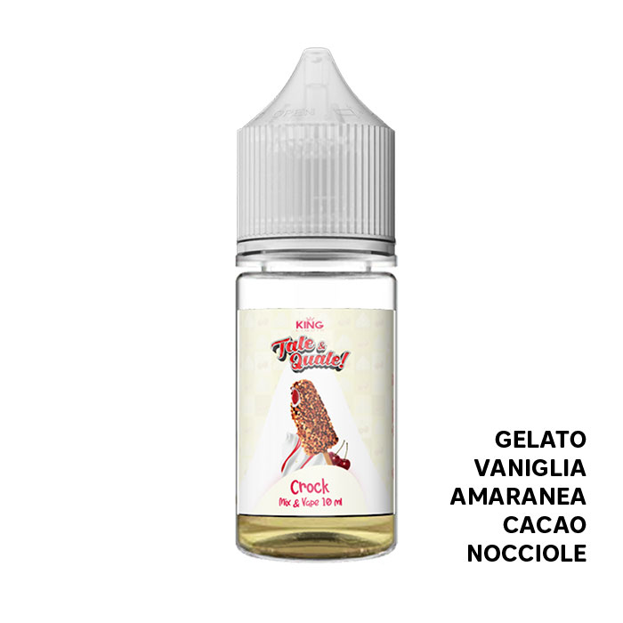 CROCK - Tale&Quale - Mix Series 10ml - King Liquid