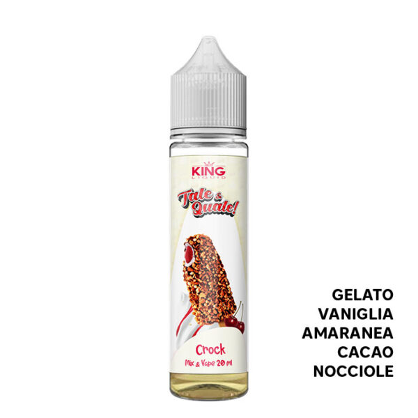 CROCK - Tale&Quale - Mix Series 20ml - King Liquid