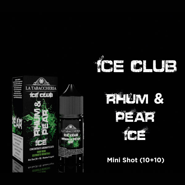 RHUM & PEAR ICE - Ice Club - Aroma Mini Shot 10+10 - La Tabaccheria