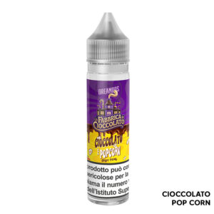 CIOCCOLATO E POPCORN - La Fabbrica di Cioccolato - Liquido Scomposto 20ml - Dreamods