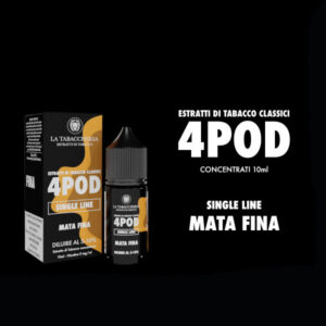 MATA FINA – Organic 4 Pod – Aroma Concentrato 10ml – La Tabaccheria